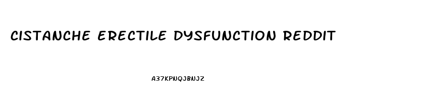cistanche erectile dysfunction reddit