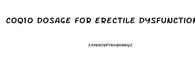 coq10 dosage for erectile dysfunction
