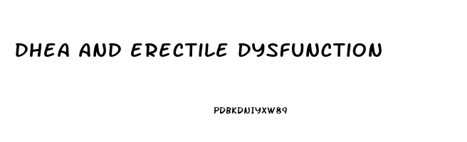 dhea and erectile dysfunction