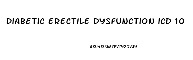 diabetic erectile dysfunction icd 10
