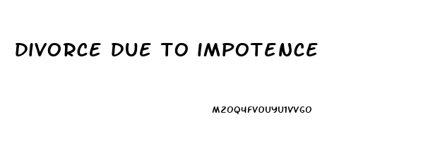 divorce due to impotence