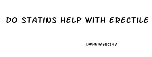 do statins help with erectile dysfunction