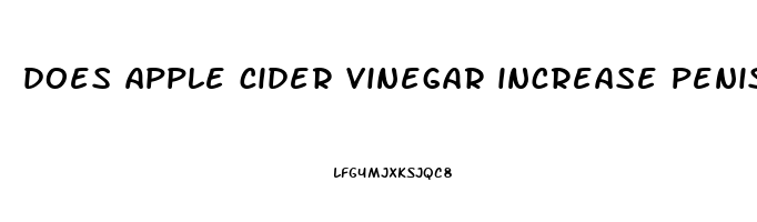 does apple cider vinegar increase penis size