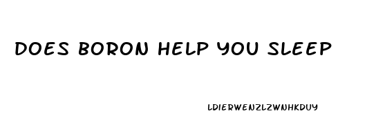 does boron help you sleep