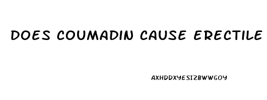 does coumadin cause erectile dysfunction