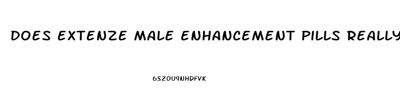 does extenze male enhancement pills really work