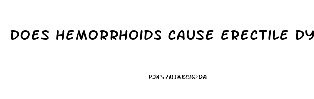 does hemorrhoids cause erectile dysfunction