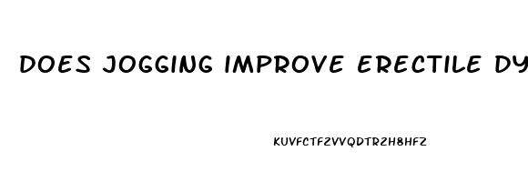 does jogging improve erectile dysfunction