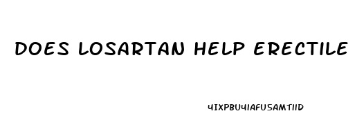 does losartan help erectile dysfunction