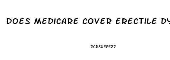 does medicare cover erectile dysfunction