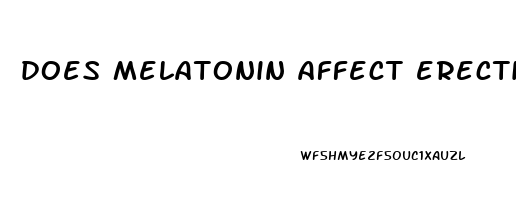 does melatonin affect erectile dysfunction