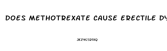 does methotrexate cause erectile dysfunction