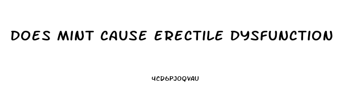does mint cause erectile dysfunction