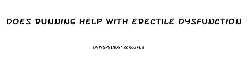 does running help with erectile dysfunction