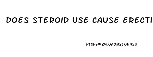 does steroid use cause erectile dysfunction