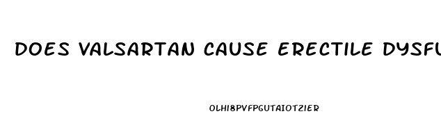 does valsartan cause erectile dysfunction