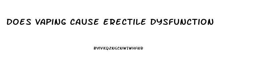 does vaping cause erectile dysfunction