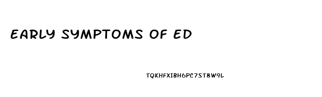 early symptoms of ed