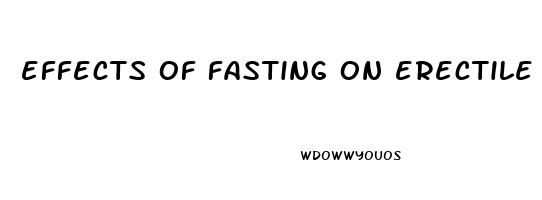 effects of fasting on erectile dysfunction