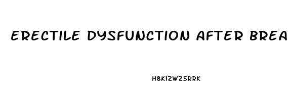 erectile dysfunction after breakup