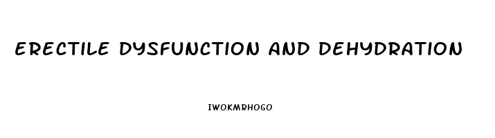 erectile dysfunction and dehydration