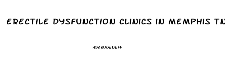 erectile dysfunction clinics in memphis tn