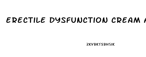 erectile dysfunction cream australia