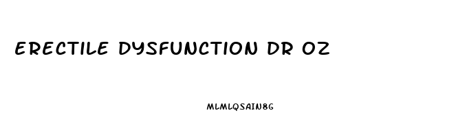 erectile dysfunction dr oz