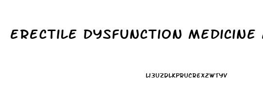 erectile dysfunction medicine amazon