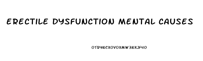 erectile dysfunction mental causes