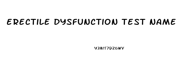 erectile dysfunction test name