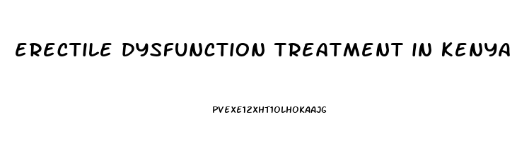 erectile dysfunction treatment in kenya