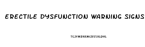 erectile dysfunction warning signs