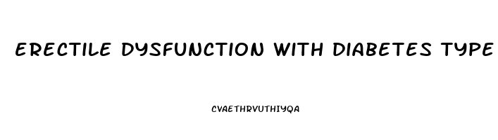 erectile dysfunction with diabetes type 2