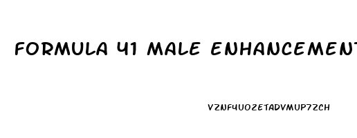 formula 41 male enhancement