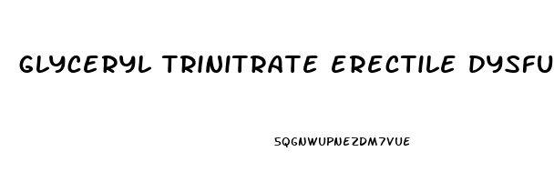 glyceryl trinitrate erectile dysfunction