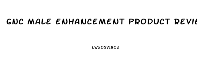 gnc male enhancement product reviews