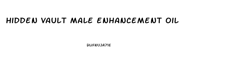 hidden vault male enhancement oil