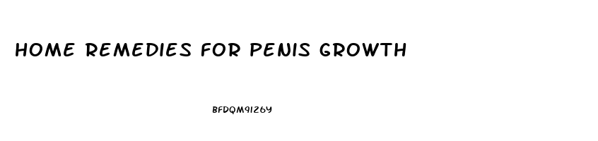 home remedies for penis growth