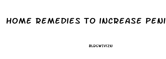 home remedies to increase penis size