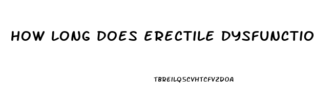 how long does erectile dysfunction last after prostate surgery