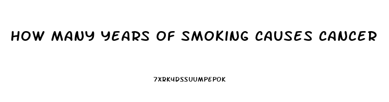 how many years of smoking causes cancer  quora