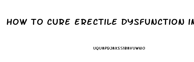 how to cure erectile dysfunction in diabetes