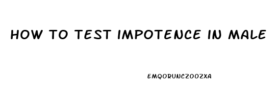 how to test impotence in male