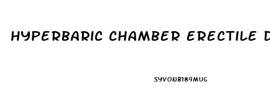 hyperbaric chamber erectile dysfunction