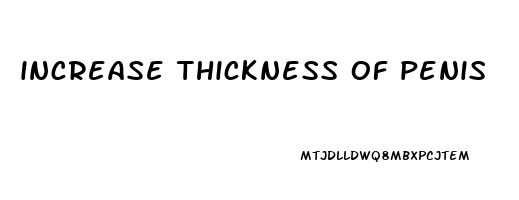 increase thickness of penis