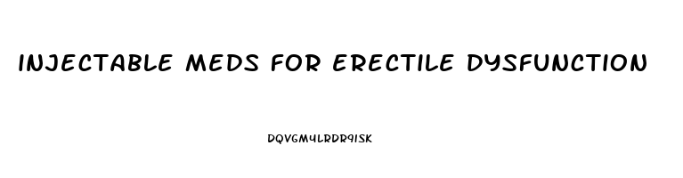 injectable meds for erectile dysfunction