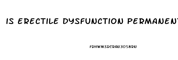 is erectile dysfunction permanent after prostate surgery