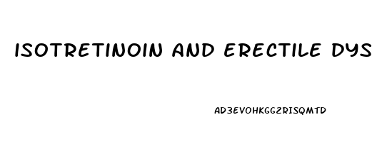 isotretinoin and erectile dysfunction