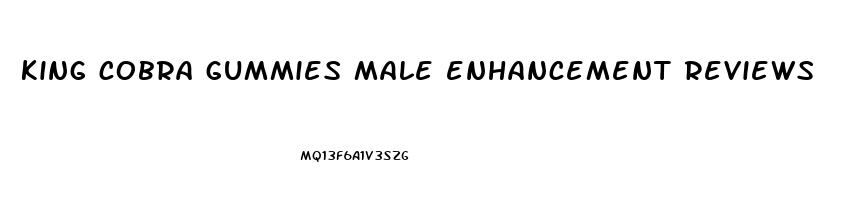 king cobra gummies male enhancement reviews